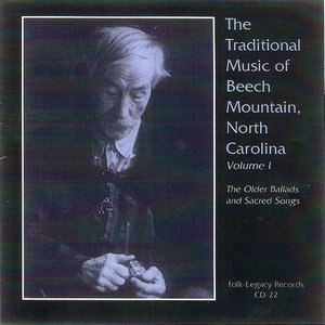 The Traditional Music of Beech Mountain, North Carolina Volume I