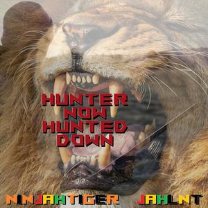 Hunter Now Hunted Down (feat. Jahlnt)