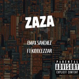 ZAZA (feat. Kiddcezzar) (Explicit)