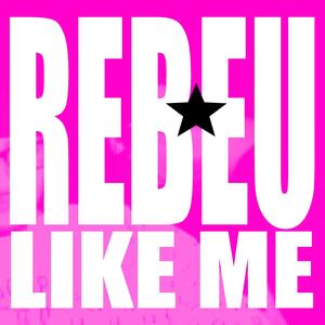 REBEU LIKE ME (feat. Haristone) (Explicit)