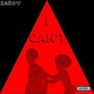 I Can't (feat. Deady Cordo) [Explicit]