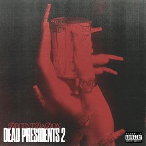 Dead Presidents 2 (Explicit)