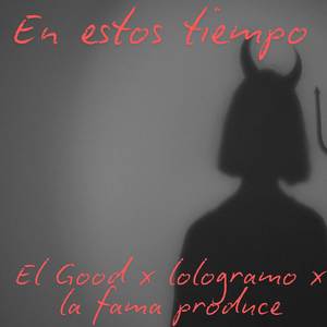 En Estos Tiempo