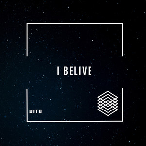 I Belive