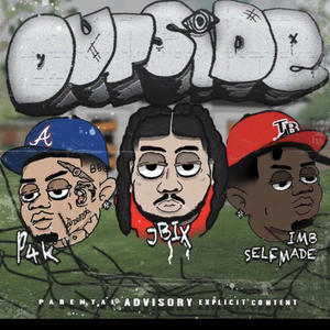 Outside (feat. IMB Selfmade & P4k) (Explicit)