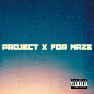 Project X For Maze (Explicit)