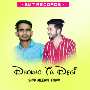 Dhokho Tu Degi (Original Audio)