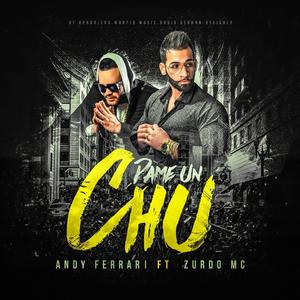Dame Un Chu(feat. Zurdo MC)