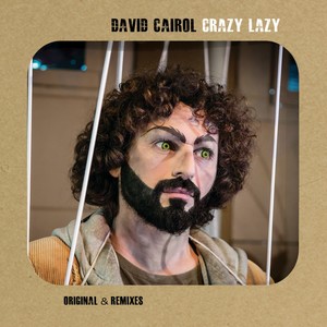 Crazy Lazy (& Remixes)