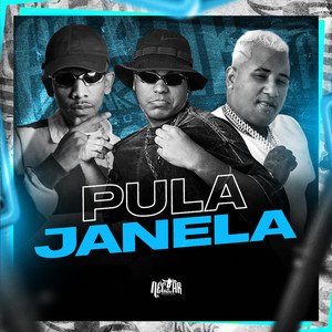 Pula Janela (Explicit)
