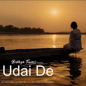 Bidhya Tiwari - Udai De