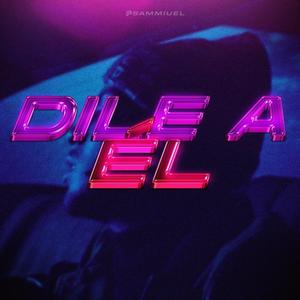 DILE A EL(Rauw Alejandro)