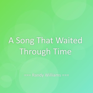A Song That Waited Through Time
