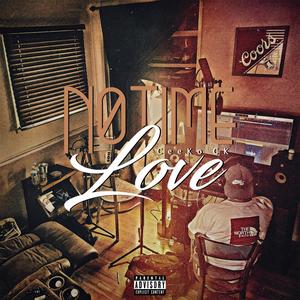 No Time 4 Love (Explicit)