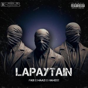 LAPAYTAIN (feat. MAAZI & HAMZEE)
