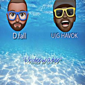 Underwater (feat. U|G HAVOK)