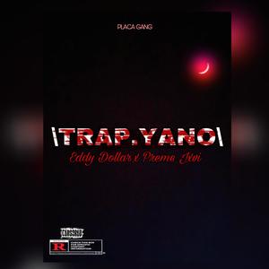 Trap.Yano (feat. Preme JXVI) (Radio Edit)