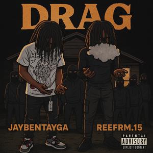 DRAG (feat. Reefrm.15) (Explicit)