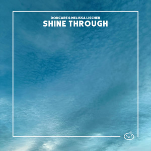 Shine Through
