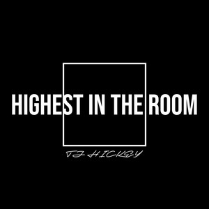 Highest in the Room