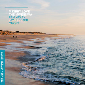 The Mwendwa (Melchi Organic Extended Remix)