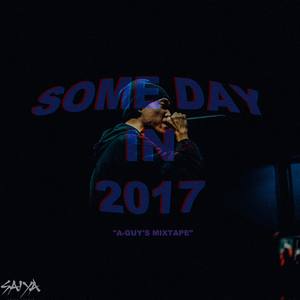 SOME DAY IN 2017-(mixtape)