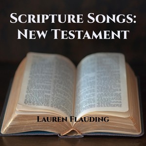 Scripture Songs: New Testament