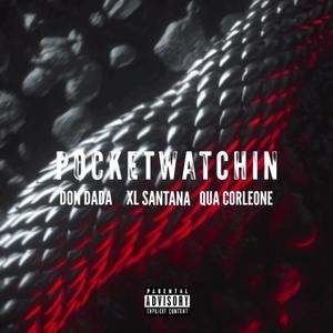pocketwatchin(feat. DonDada817 & Qua Corleone) (Explicit)