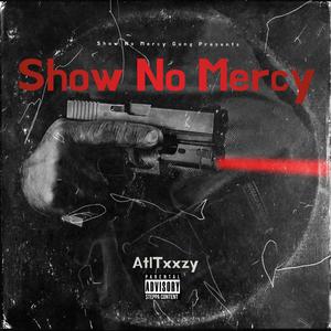 Show No Mercy (Explicit)