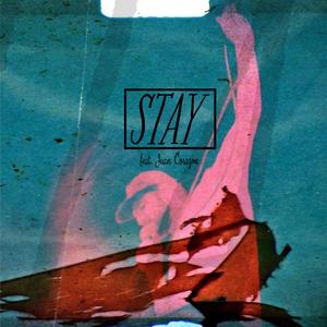 Stay (feat. Juan Corazon & Gladwell)