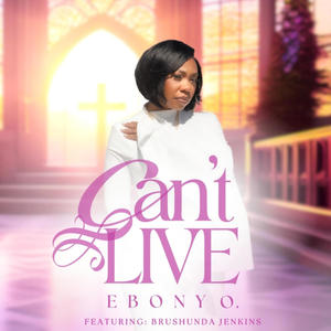 Can't Live (feat. Brushunda Jenkins) [Live]