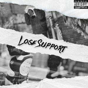 Lose Support (Explicit)