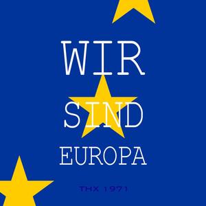 Wir sind Europa