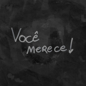 Você Merece (Explicit)