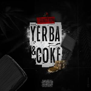 Yerba & Coke (Explicit)