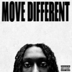 Move Different (Explicit)