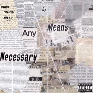 By Any Means Necessary (Explicit)