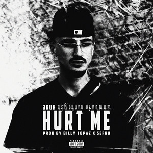 Hurt Me (Explicit)