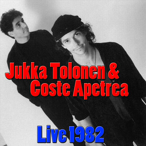 Jukka Tolonen & Coste Apetrea, Live 1982