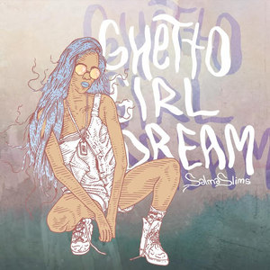 Ghetto Girl Dream