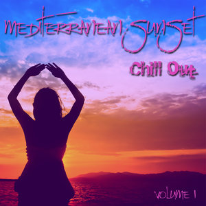 Mediterranean Sunset Chill Out Vol 1
