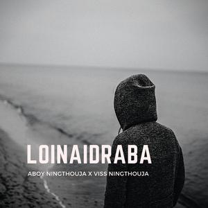 Loinaidraba(feat. Aboy Ningthouja)