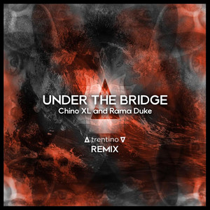 Under the Bridge (Trentino Remix)