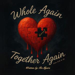 Whole Again Together Again