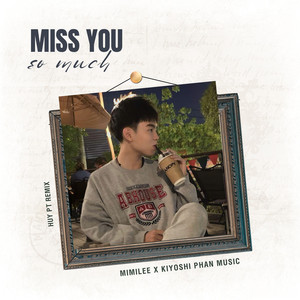 Miss You So Much (Beat Huy PT Remix)