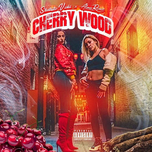 CherryWood (Explicit)