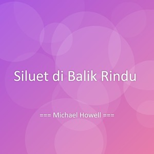 Siluet di Balik Rindu