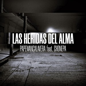 Las Heridas del Alma (feat. Chonepa) (Explicit)