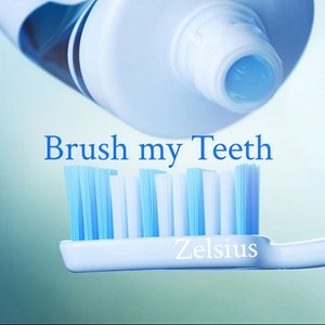 Brush My Teeth