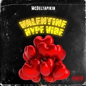 Valentine hype vibe (feat. DJ Royco)